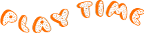 playtime logo Click for home.